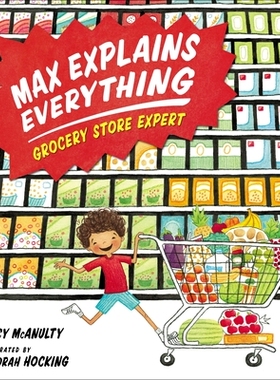 预订 Max Explains Everything: Grocery Store Expert: 9781101996447