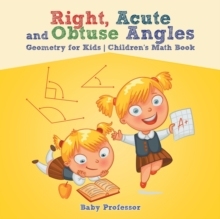 【预订】Right, Acute and Obtuse Angles - Geometry for Kids - Children’s Math Book
