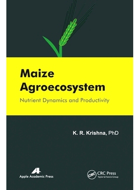 预订 Maize Agroecosystem: Nutrient Dynamics and Productivity: Nutrient Dynamics and Productivity 玉米农业生态系统：营养