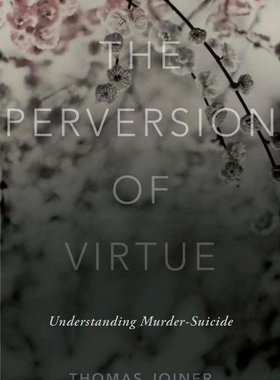 【预订】The Perversion of Virtue
