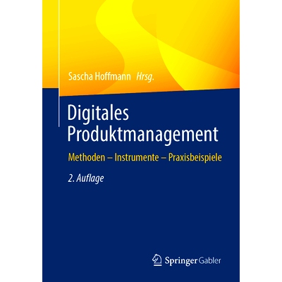 预订 Digitales Produktmanagement: Methoden - Instrumente - Praxisbeispiele: 9783658418793