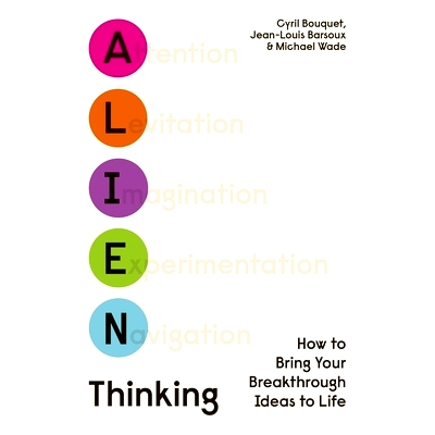 How to Bring Your Breakthrough Ideas to