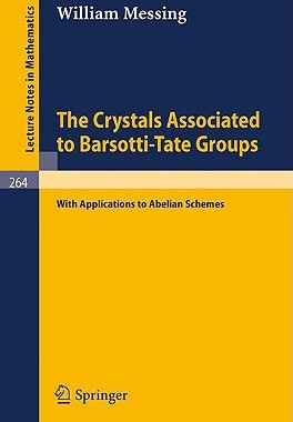 【预售】The Crystals Associated to Barsotti-Tate Groups