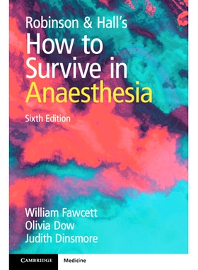 预订 Robinson and Hall’s How to Survive in Anaesthesia 罗宾逊和霍尔的如何在麻醉中生存: 9781009421263