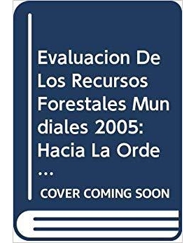 预订 Evaluacion de Los Recursos Forestales Mundiales 2005: 9789253054817