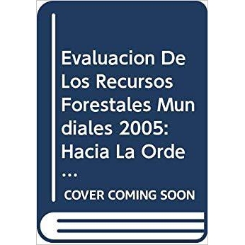 预订 Evaluacion de Los Recursos Forestales Mundiales 2005: 9789253054817