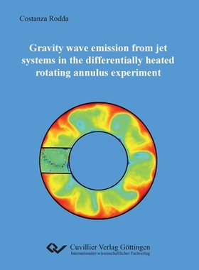 【预订】Gravity wave emission from jet systems in the differentially heated rotating annulus experiment