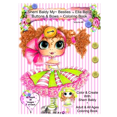 预订 Sherri Baldy My-Besties Ella Bella Buttons And Bows Coloring Book: 9780692714669