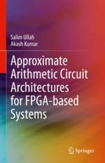 【预订】Approximate Arithmetic Circuit Architectures for FPGA-based Systems 9783031212932