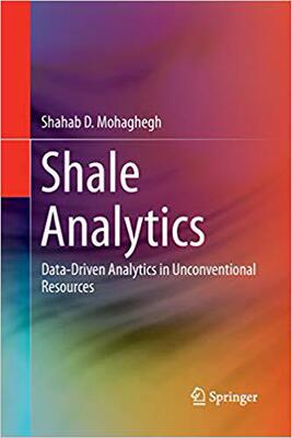 【预售】Shale Analytics: Data-Driven Analytics in Unconventional Resources