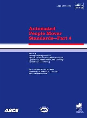 预订 Automated People Mover Standards Pt. 4; ANSI/ASCE/T&DI 21.4-08: 9780784409534
