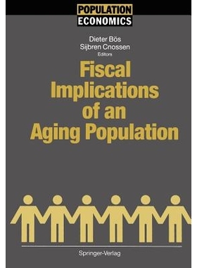 预订 Fiscal Implications of an Aging Population 人口老龄化的财政影响: 9783642772528