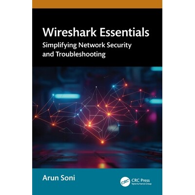 预订 Wireshark Essentials: Simplifying Network Security and Troubleshooting Wireshark 精要：简化网络安全与故障排除: 9781