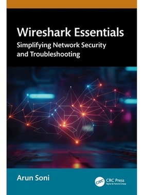 预订 Wireshark Essentials: Simplifying Network Security and Troubleshooting Wireshark 精要：简化网络安全与故障排除: 9781