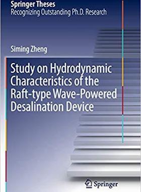 【预售】Study on Hydrodynamic Characteristics of the Raft-type Wave-Powered Desalination Device