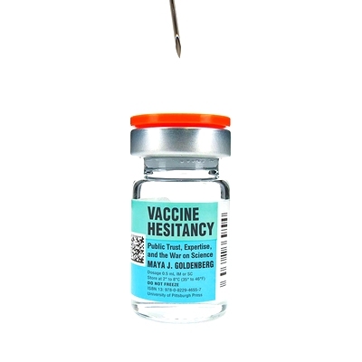 预订 Vaccine Hesitancy: Public Trust, Expertise, and the War on Science 疫苗犹豫：公众信任、专业知识和科学战争: 97808229