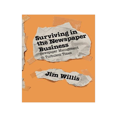 [预订]Surviving in the Newspaper Business 9780275928636
