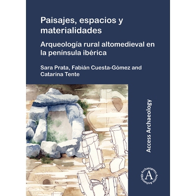 预订 Paisajes, Espacios Y Materialidades: Arqueologia Rural Altomedieval En La Peninsula Iberica 景观、空间和物质伊比利