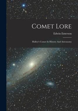 [预订]Comet Lore: Halley’s Comet In History And Astronomy 9781016367950