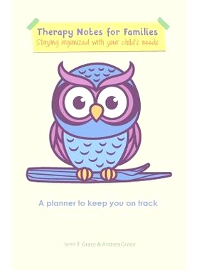 预订 Therapy Notes for Families: Staying organized with your child’s needs: 9781946384003