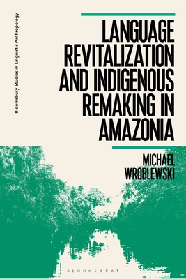 【预订】Remaking Kichwa: Language and Indigenous Pluralism in *ian Ecuador