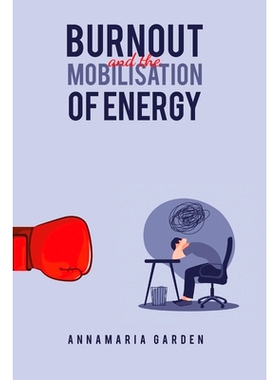 预订 Burnout and the Mobilisation of Energy: 9781398404007