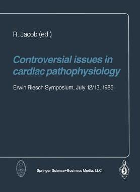 【预订】Controversial issues in cardiac pathophysiology