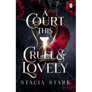 预订 A Court This Cruel and Lovely: (Kingdom of Lies, book 1) 如此残酷而可爱的宫廷: 9781405967716
