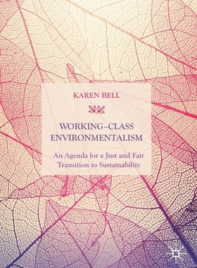 【预订】Working-Class Environmentalism