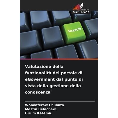 预订 Valutazione della funzionalità del portale di eGovernment dal punto di vista della gestione della conoscenza: DE: