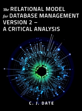 预订 The Relational Model for Database Management Version 2 - A Critical Analysis