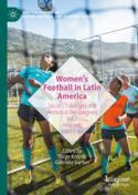 【预订】Women’s Football in Latin America: Social Challenges and Historica 9783031091261