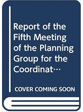 预订 Report of the fifth meeting of the Planning Group for the Coordination of Acoustic Surveys off Northwest Africa 西