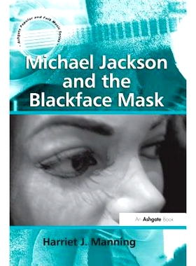 预订 Michael Jackson and the Blackface Mask: 9781138274280