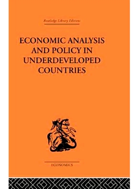 预订 Economic Analysis and Policy in Underdeveloped Countries 欠发达国家经济解析与政策: 9781138861565