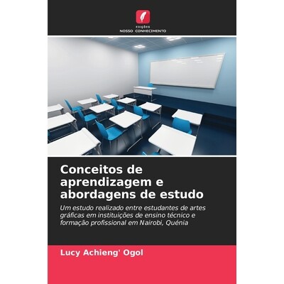 预订 Conceitos de aprendizagem e abordagens de estudo: Um estudo realizado entre estudantes de artes gráficas em instit