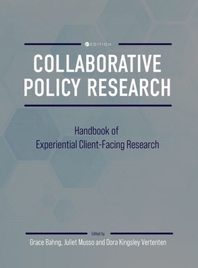 预订 Collaborative Policy Research: Handbook of Experiential Client-Facing Research: 9798823372046