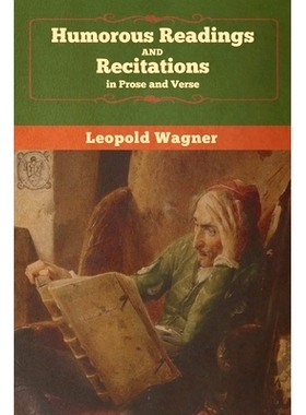 预订 Humorous Readings and Recitations, in Prose and Verse: 9781647991692