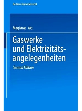 预订 Gaswerke und Elektrizitätsangelegenheiten: 9783662236673