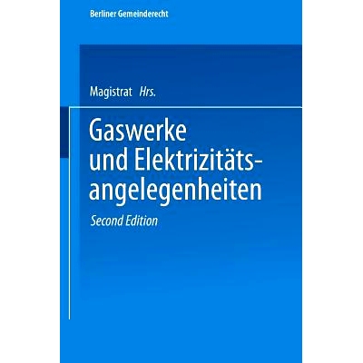 预订 Gaswerke und Elektrizitätsangelegenheiten: 9783662236673