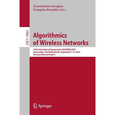 预订 Algorithmics of Wireless Networks 19th International Symposium, ALGOWIN 2023, Amsterdam, The Netherlands, September