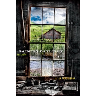 预订 Gaining Daylight: Life on Two Islands: 9781602231986