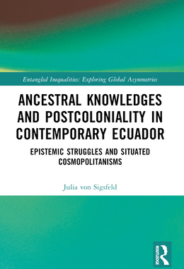 预订 Ancestral Knowledges and Postcoloniality in Contemporary Ecuador