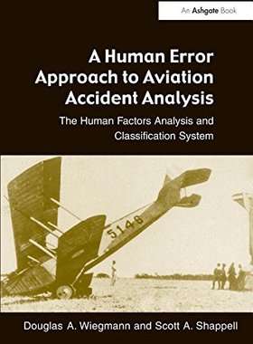 【预订】A Human Error Approach to Aviation Accident Analysis