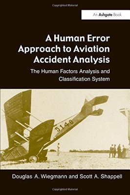 【预订】A Human Error Approach to Aviation Accident Analysis