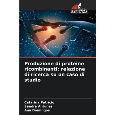 预订 Produzione di proteine ricombinanti: relazione di ricerca su un caso di studio 9786136296807