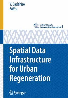 【预订】Spatial Data Infrastructure for Urban Regeneration