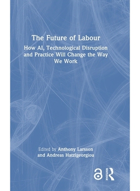 预订 The Future of Labour: How AI, Technological Disruption and Practice Will Change the Way We Work 劳动力的未来：人工