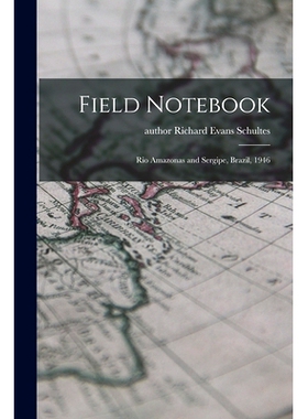 预订 Field Notebook: Rio Amazonas and Sergipe, Brazil, 1946: 9781014208262