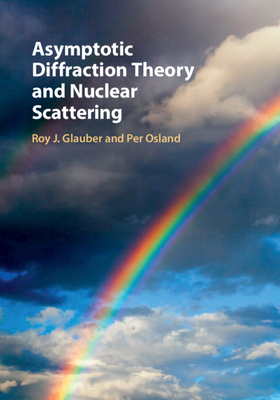 【预订】Asymptotic Diffraction Theory and Nuclear Scattering
